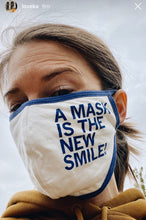 Load image into Gallery viewer, Fabric Face Mask: A Mask Is The New Smile