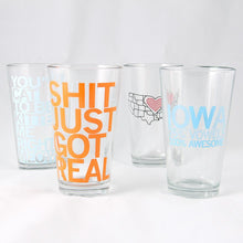 Load image into Gallery viewer, Shit Just Got Real Pint Glass
